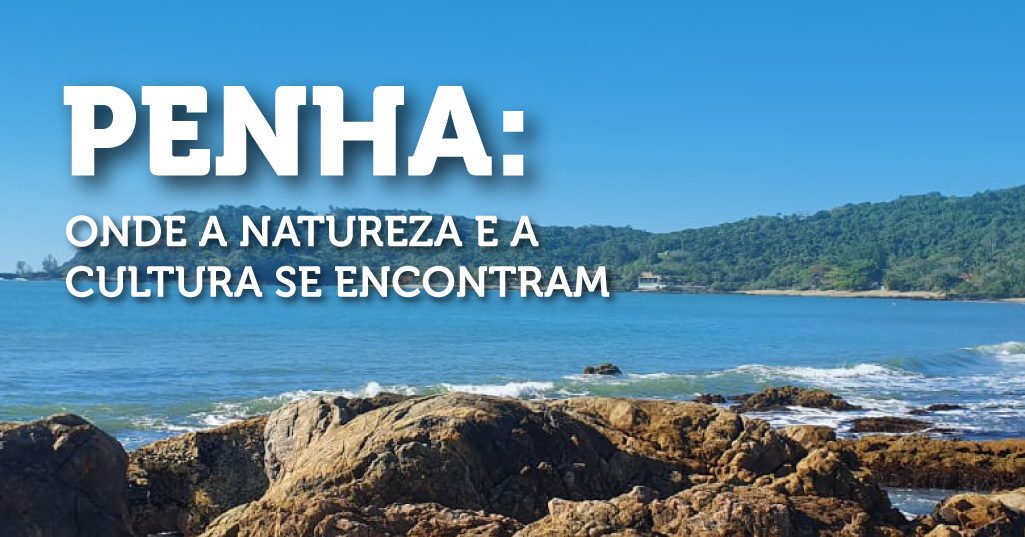 Penha: Onde a Natureza e a Cultura se Encontram